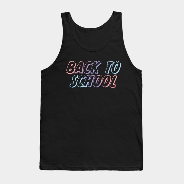 Back to School Gradient Typography Tank Top by snapoutofit